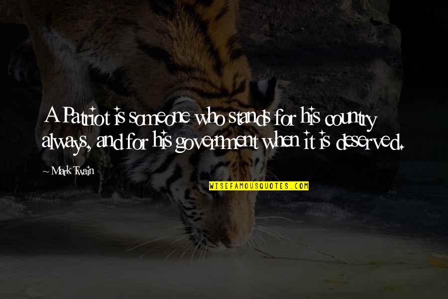 Despotovich Quotes By Mark Twain: A Patriot is someone who stands for his