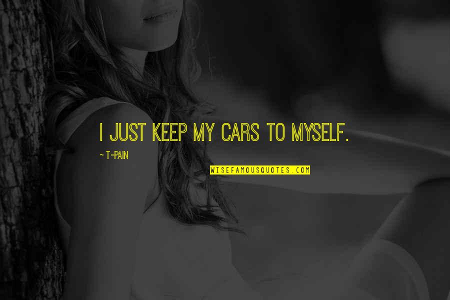 Desprez Opening Quotes By T-Pain: I just keep my cars to myself. Desprez Opening Quotes By T-Pain: I just keep my cars to myself.