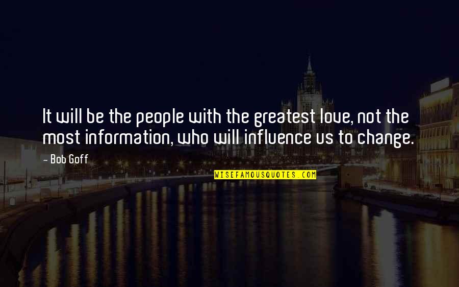 Destaque Sinonimos Quotes By Bob Goff: It will be the people with the greatest Destaque Sinonimos Quotes By Bob Goff: It will be the people with the greatest