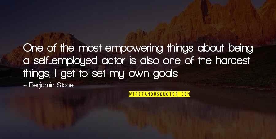 Destined For Great Things Quotes By Benjamin Stone: One of the most empowering things about being