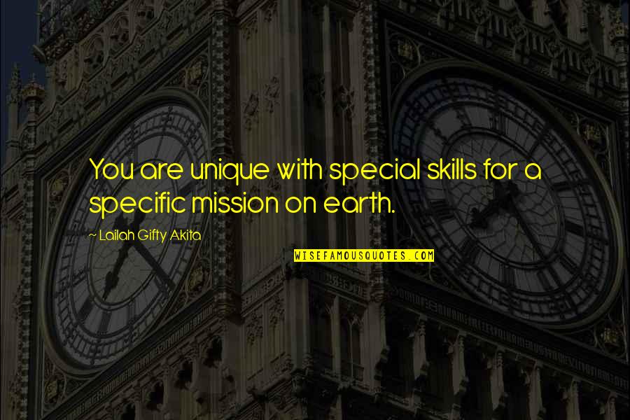 Destiny And Journey Quotes By Lailah Gifty Akita: You are unique with special skills for a