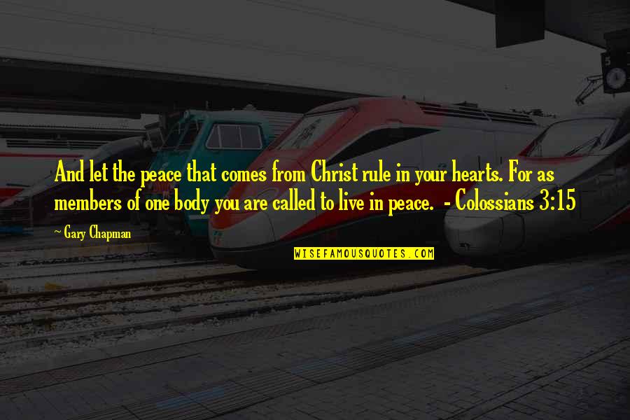 Destiny Cabal Quotes By Gary Chapman: And let the peace that comes from Christ