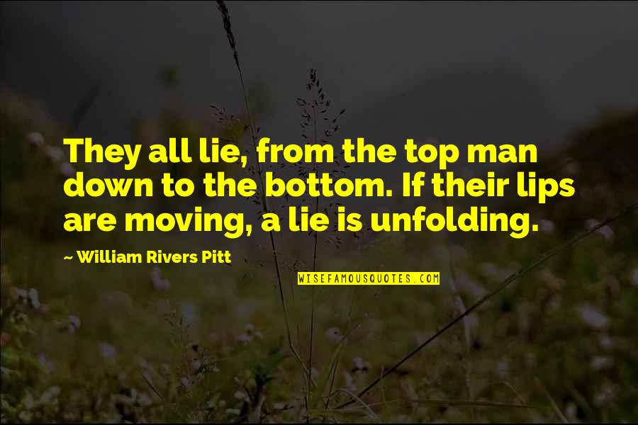 Destiny Pics Quotes By William Rivers Pitt: They all lie, from the top man down