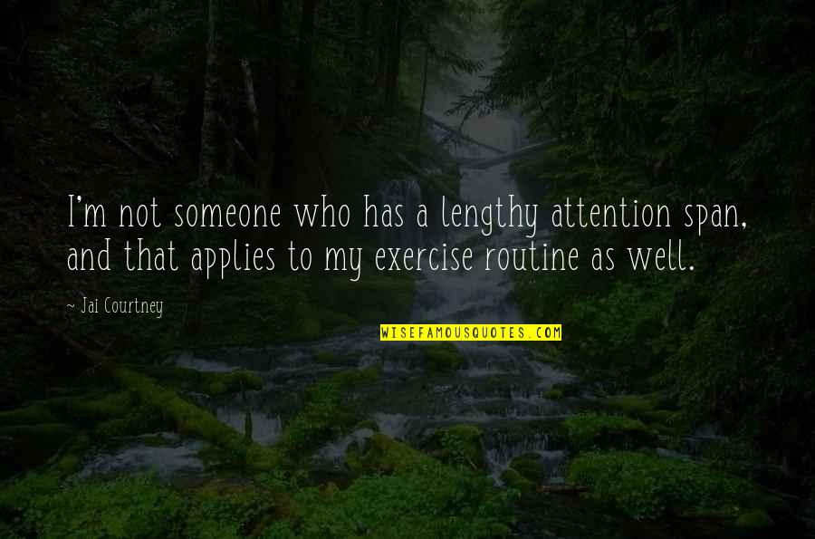 Destressing Brick Quotes By Jai Courtney: I'm not someone who has a lengthy attention Destressing Brick Quotes By Jai Courtney: I'm not someone who has a lengthy attention