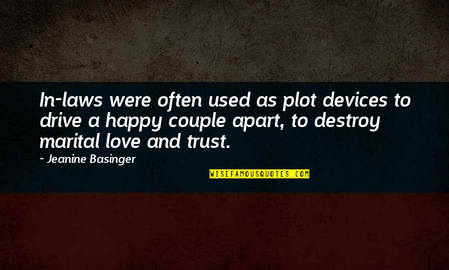 Destroy Trust Quotes By Jeanine Basinger: In-laws were often used as plot devices to