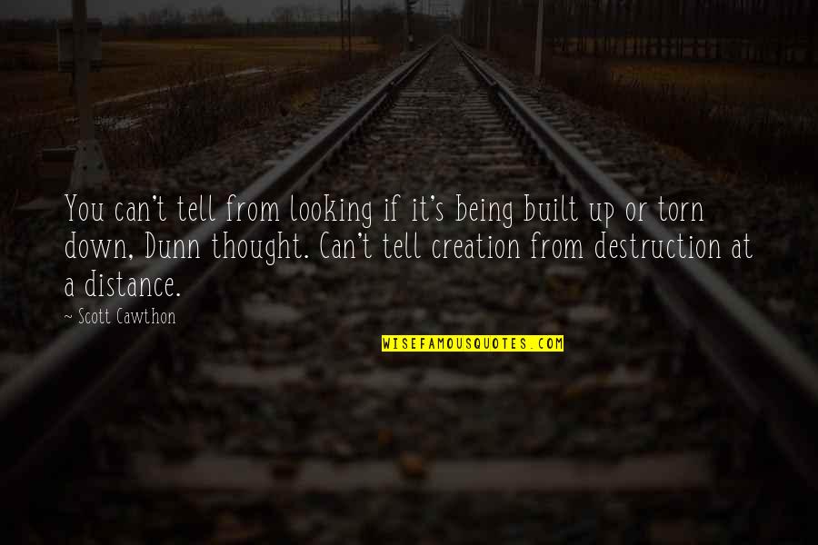 Destruction And Creation Quotes By Scott Cawthon: You can't tell from looking if it's being