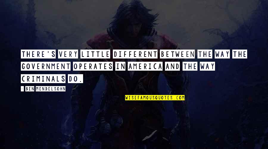 Desvanecido En Quotes By Ben Mendelsohn: There's very little different between the way the Desvanecido En Quotes By Ben Mendelsohn: There's very little different between the way the