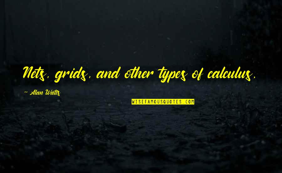 Desvantagem Do Preservativo Quotes By Alan Watts: Nets, grids, and other types of calculus. Desvantagem Do Preservativo Quotes By Alan Watts: Nets, grids, and other types of calculus.