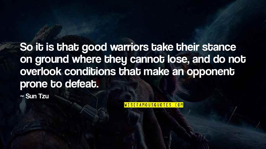 Desvelo Por Quotes By Sun Tzu: So it is that good warriors take their
