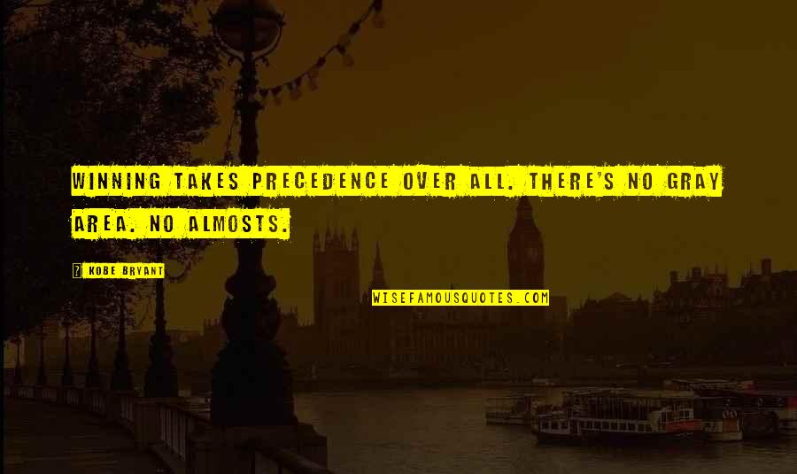 Desviar Significado Quotes By Kobe Bryant: Winning takes precedence over all. There's no gray