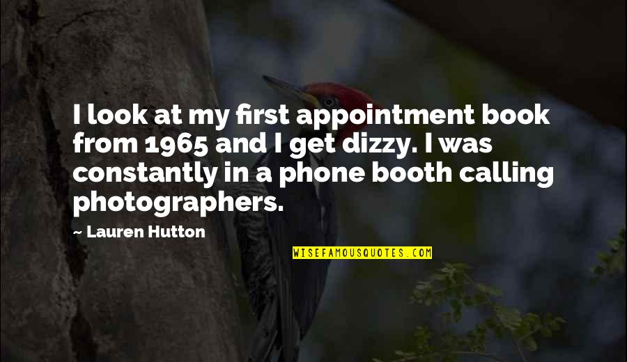 Deswegen Und Quotes By Lauren Hutton: I look at my first appointment book from Deswegen Und Quotes By Lauren Hutton: I look at my first appointment book from