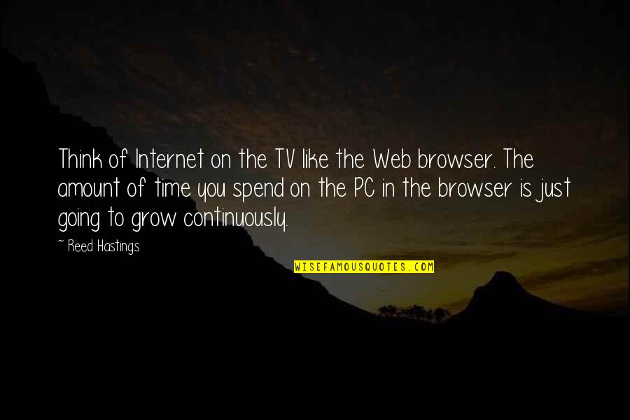 Detalles Para Quotes By Reed Hastings: Think of Internet on the TV like the Detalles Para Quotes By Reed Hastings: Think of Internet on the TV like the