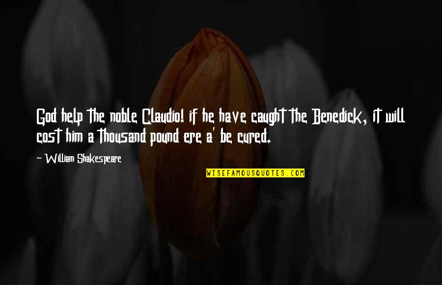 Detect And Block Quotes By William Shakespeare: God help the noble Claudio! if he have