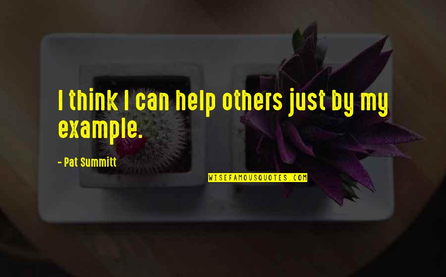 Determinacion Del Quotes By Pat Summitt: I think I can help others just by Determinacion Del Quotes By Pat Summitt: I think I can help others just by