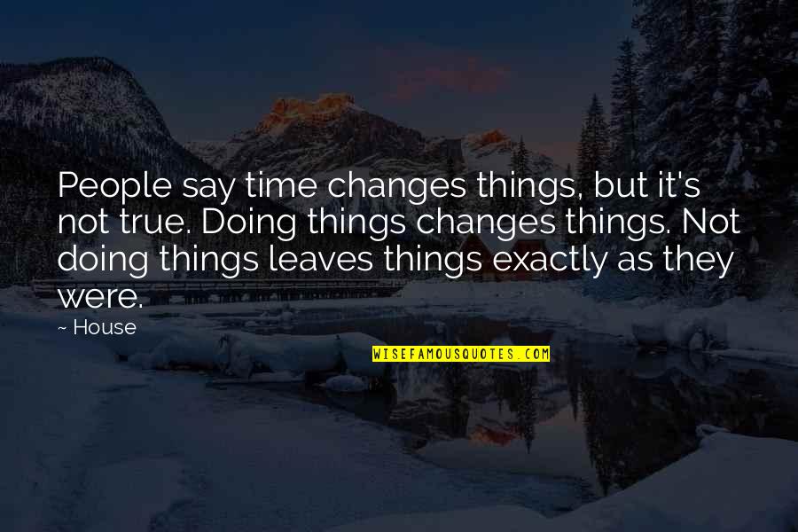 Determinants Of Price Quotes By House: People say time changes things, but it's not