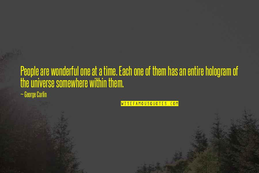 Determination From Athletes Quotes By George Carlin: People are wonderful one at a time. Each Determination From Athletes Quotes By George Carlin: People are wonderful one at a time. Each