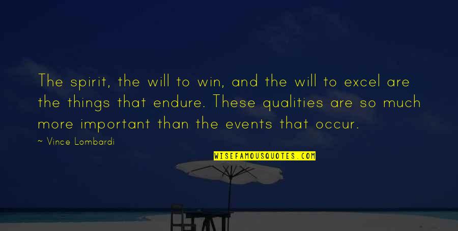 Determination In Sports Quotes By Vince Lombardi: The spirit, the will to win, and the