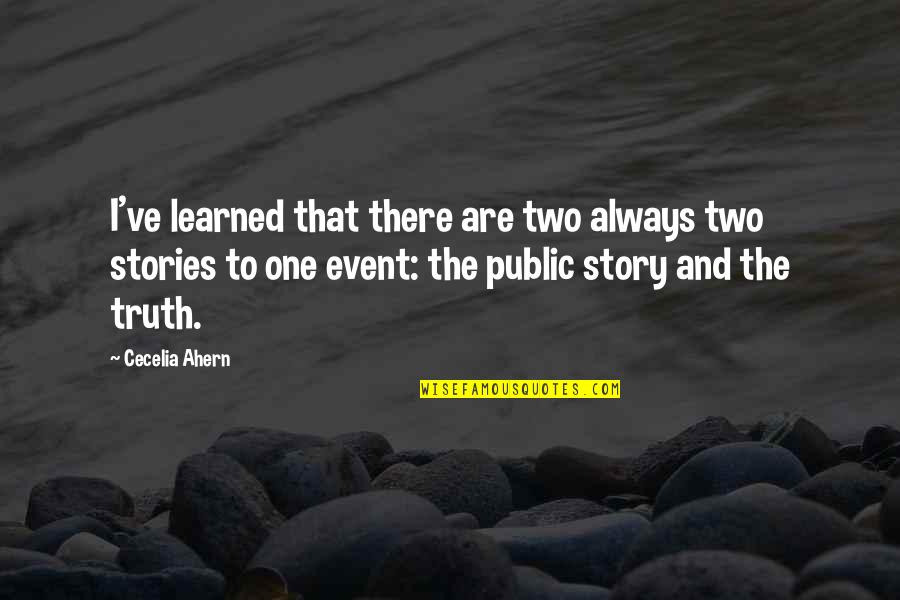 Detoxed Quotes By Cecelia Ahern: I've learned that there are two always two Detoxed Quotes By Cecelia Ahern: I've learned that there are two always two