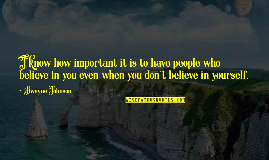 Detoxed Quotes By Dwayne Johnson: I know how important it is to have Detoxed Quotes By Dwayne Johnson: I know how important it is to have
