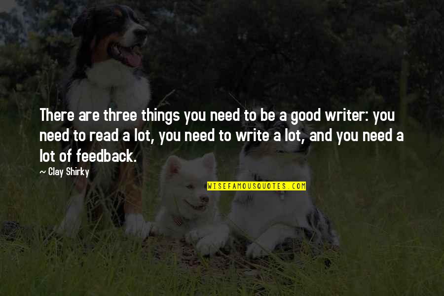 Detoxes In Vermont Quotes By Clay Shirky: There are three things you need to be Detoxes In Vermont Quotes By Clay Shirky: There are three things you need to be