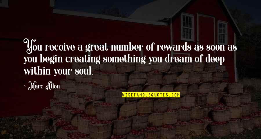Detoxes In Vermont Quotes By Marc Allen: You receive a great number of rewards as Detoxes In Vermont Quotes By Marc Allen: You receive a great number of rewards as