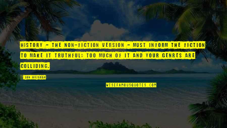 Detractor Tablet Pouch Quotes By Jon Weisman: History - the non-fiction version - must inform Detractor Tablet Pouch Quotes By Jon Weisman: History - the non-fiction version - must inform