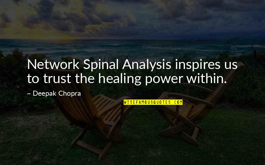 Dettagli In Inglese Quotes By Deepak Chopra: Network Spinal Analysis inspires us to trust the