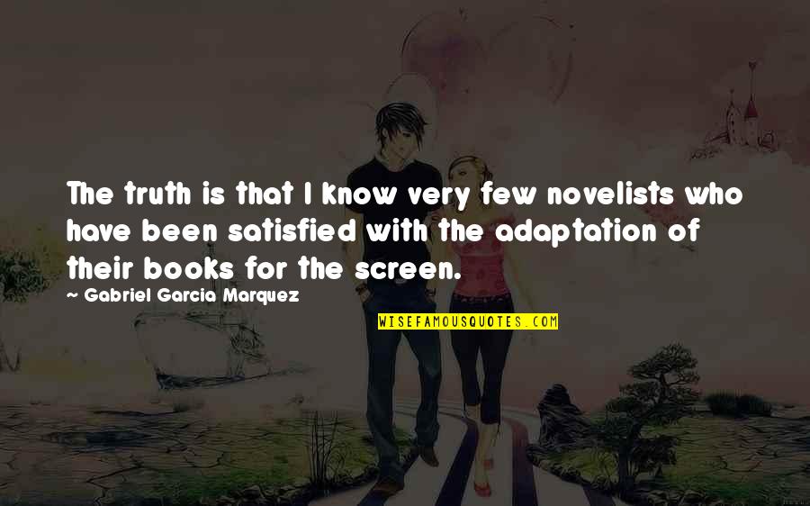 Dettori Ottomarzo Quotes By Gabriel Garcia Marquez: The truth is that I know very few