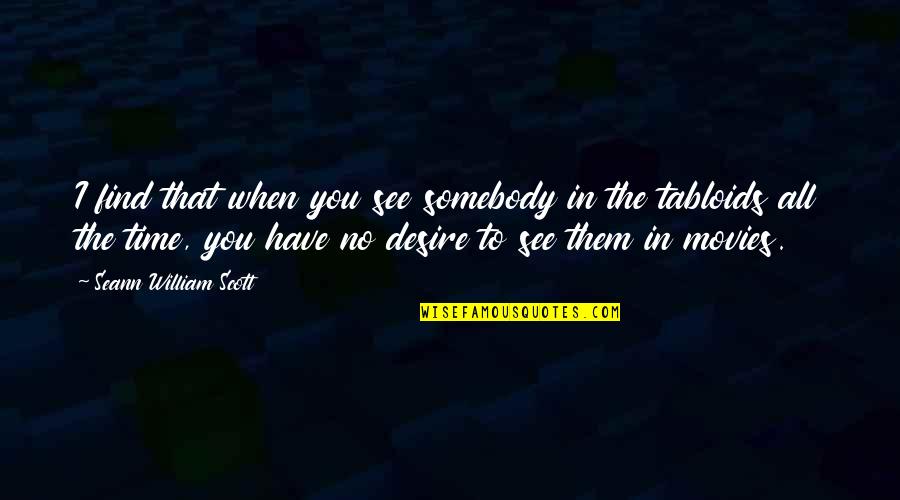 Dettori Ottomarzo Quotes By Seann William Scott: I find that when you see somebody in
