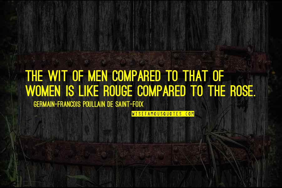 Deutlich Auf Quotes By Germain-Francois Poullain De Saint-Foix: The wit of men compared to that of Deutlich Auf Quotes By Germain-Francois Poullain De Saint-Foix: The wit of men compared to that of