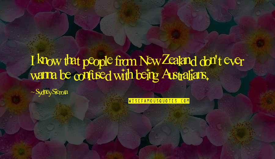 Deutsch Motivational Quotes By Sydney Sierota: I know that people from New Zealand don't