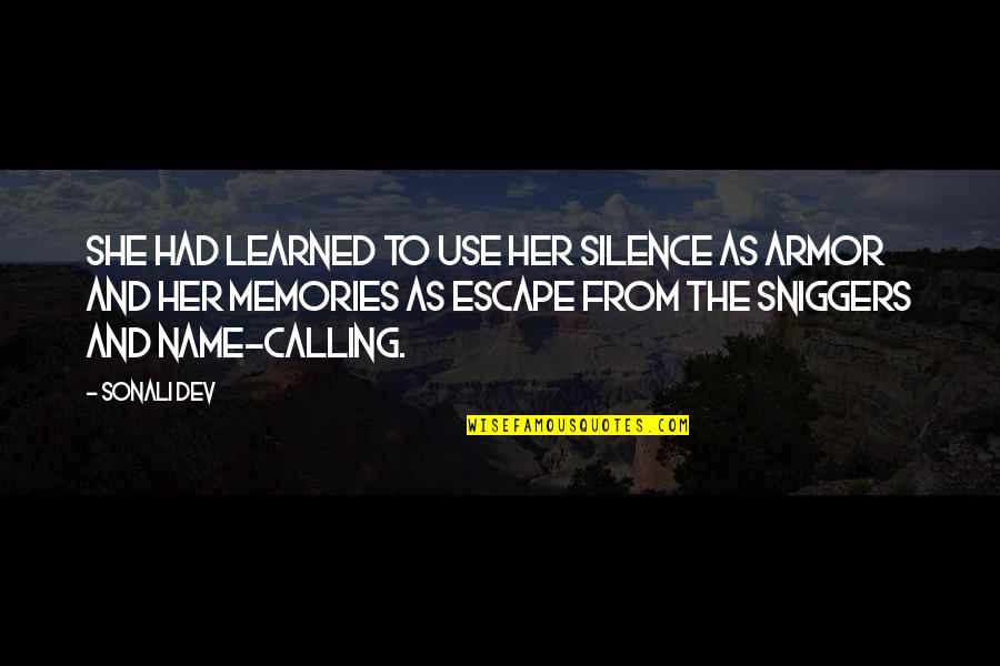 Dev Quotes By Sonali Dev: She had learned to use her silence as