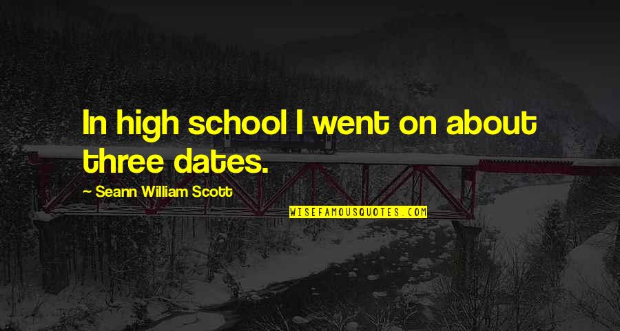 Devein Lobster Quotes By Seann William Scott: In high school I went on about three
