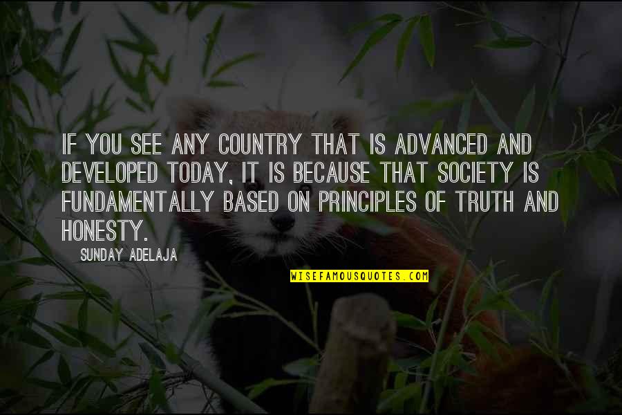 Developed Country Quotes By Sunday Adelaja: If you see any country that is advanced