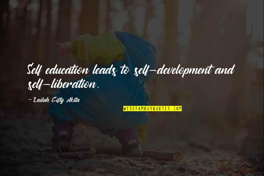 Development Education Quotes By Lailah Gifty Akita: Self education leads to self-development and self-liberation. Development Education Quotes By Lailah Gifty Akita: Self education leads to self-development and self-liberation.