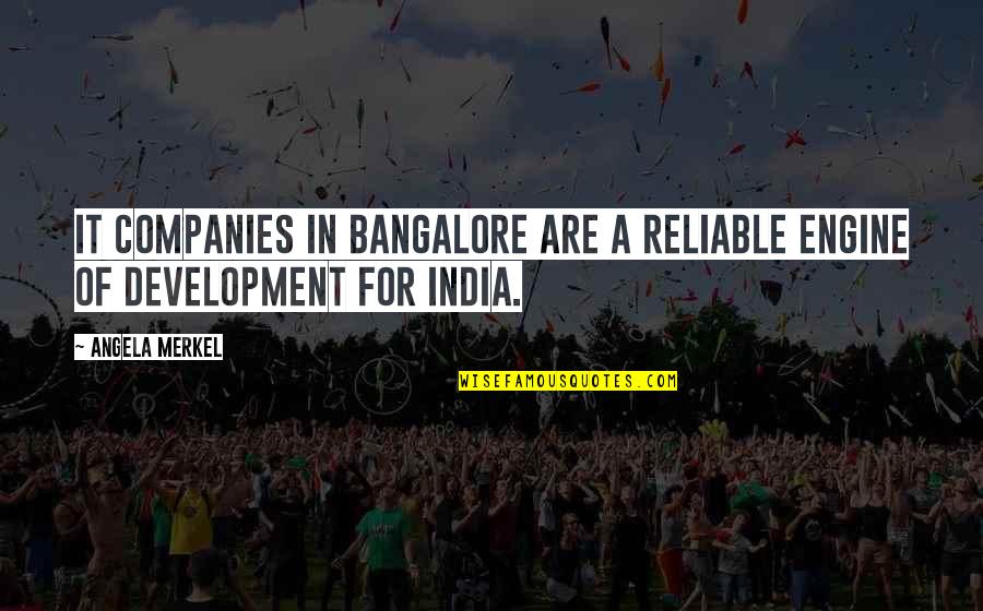 Development Of India Quotes By Angela Merkel: IT companies in Bangalore are a reliable engine