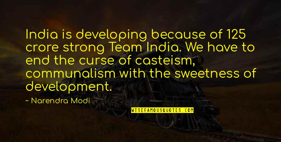 Development Of India Quotes By Narendra Modi: India is developing because of 125 crore strong