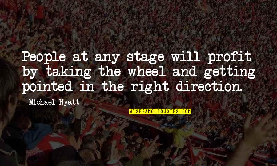 Development Planning Quotes By Michael Hyatt: People at any stage will profit by taking