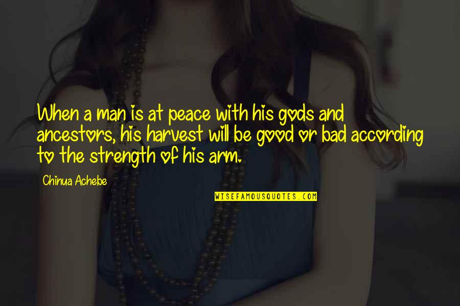 Development Theatre Quotes By Chinua Achebe: When a man is at peace with his Development Theatre Quotes By Chinua Achebe: When a man is at peace with his