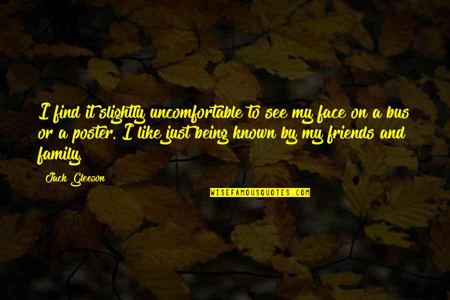 Devette Leflore Quotes By Jack Gleeson: I find it slightly uncomfortable to see my