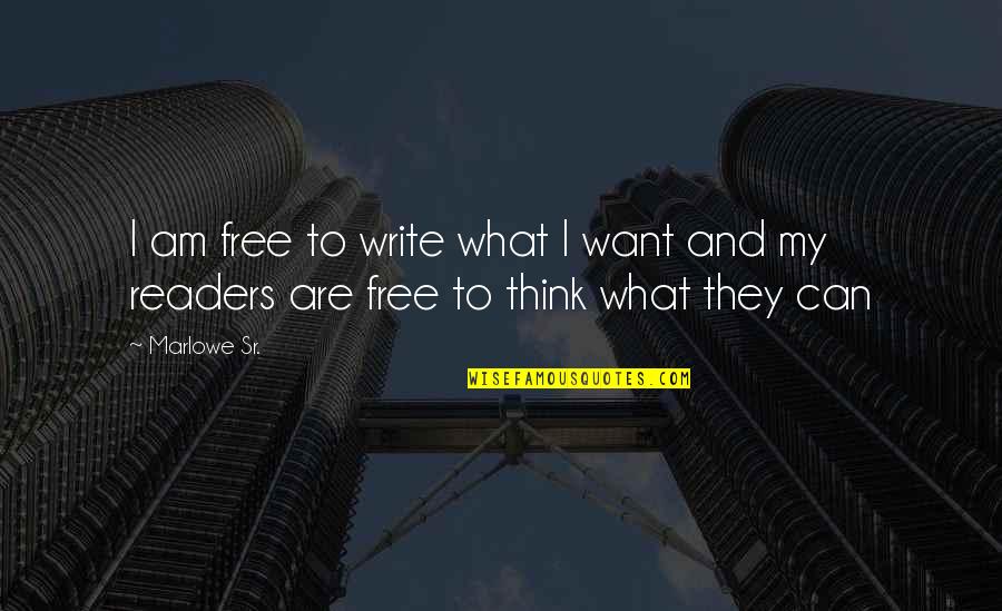 Devina Quotes By Marlowe Sr.: I am free to write what I want