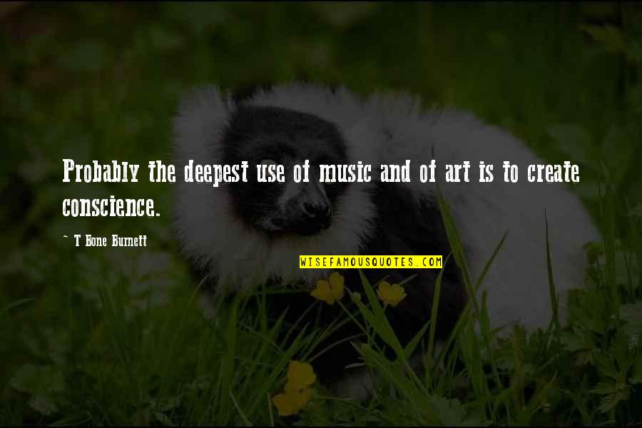 Devious Maids Funny Quotes By T Bone Burnett: Probably the deepest use of music and of