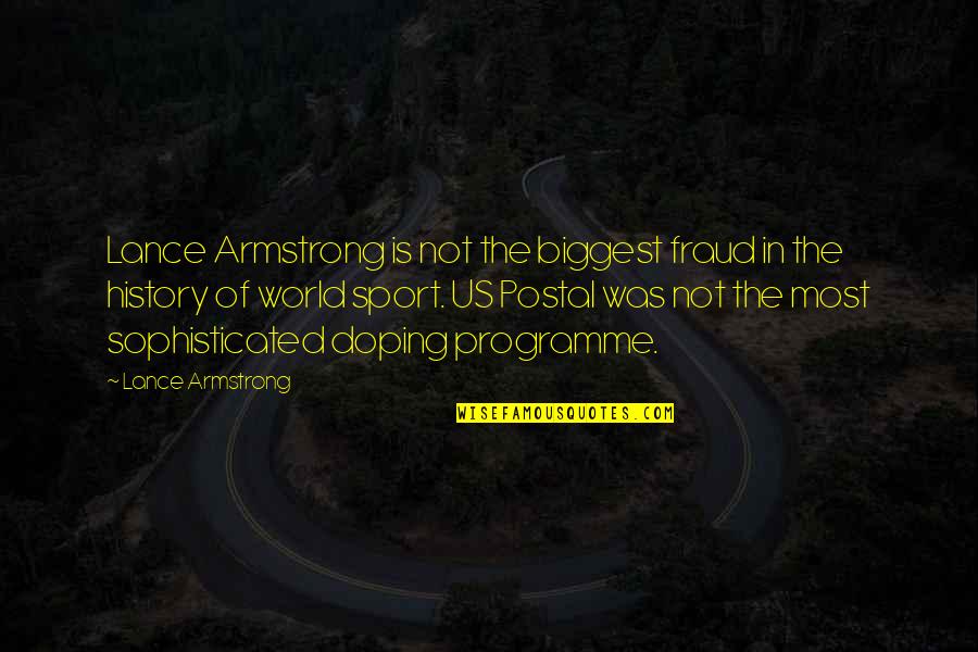 Devolutionary Force Quotes By Lance Armstrong: Lance Armstrong is not the biggest fraud in