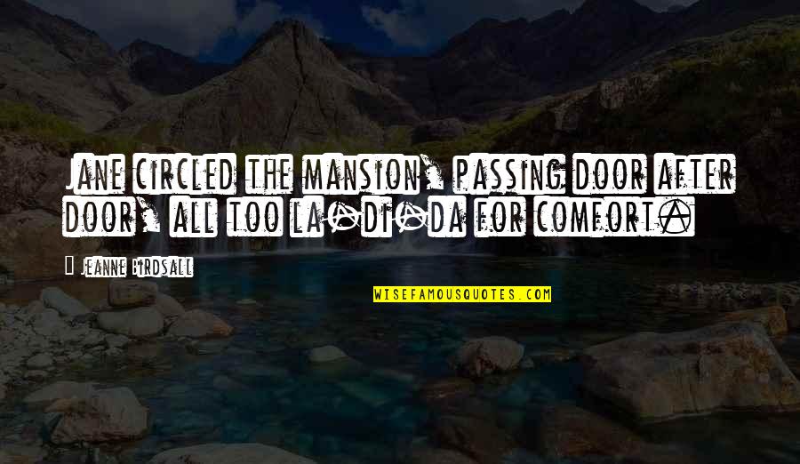 Devon Dalio Wedding Quotes By Jeanne Birdsall: Jane circled the mansion, passing door after door,