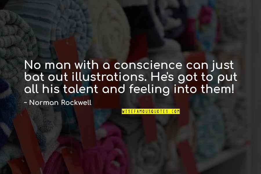 Dexter Season 5 Quotes By Norman Rockwell: No man with a conscience can just bat Dexter Season 5 Quotes By Norman Rockwell: No man with a conscience can just bat