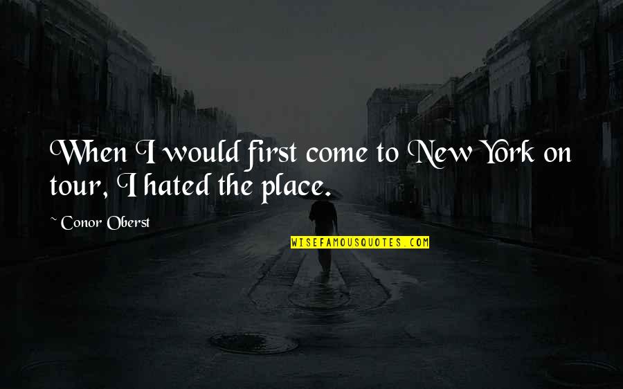 Dezinamide Quotes By Conor Oberst: When I would first come to New York