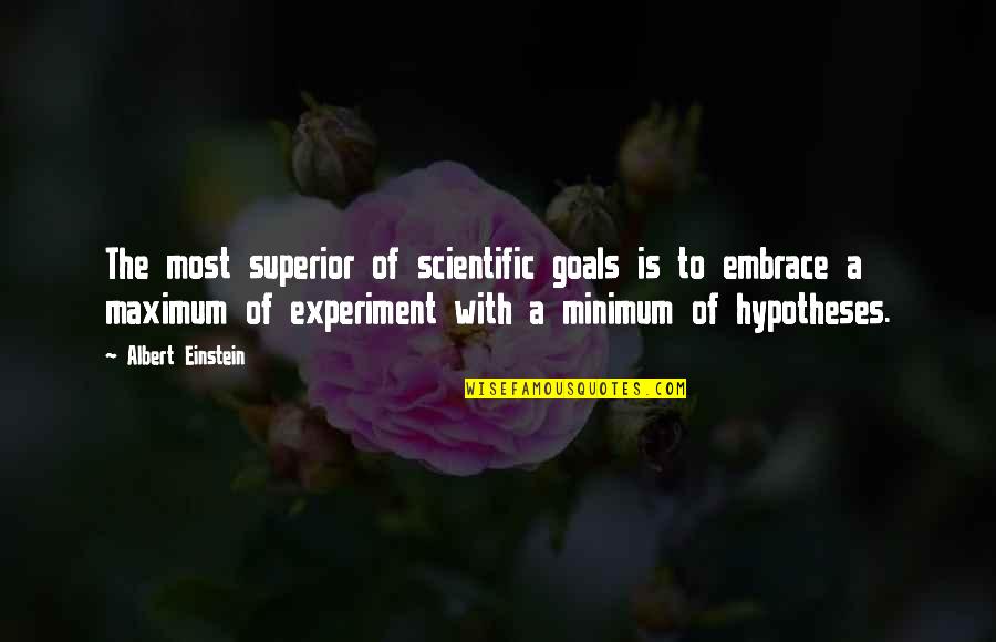 Dgl Quotes By Albert Einstein: The most superior of scientific goals is to