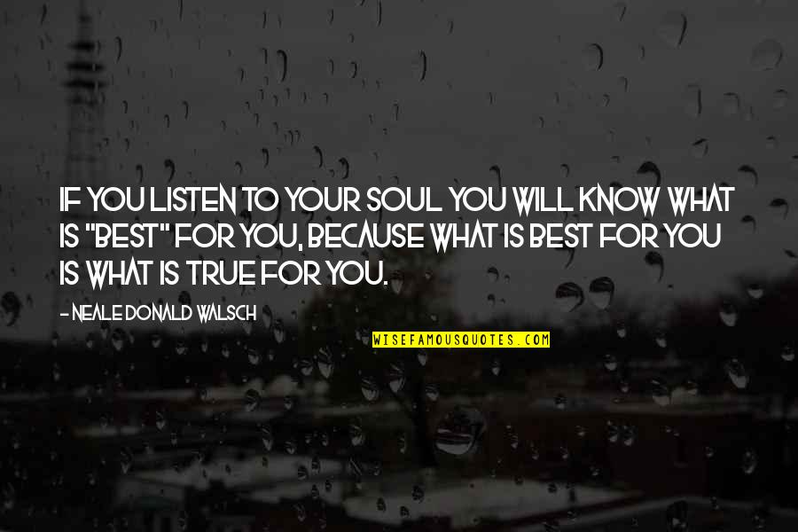 Dhampire Book Quotes By Neale Donald Walsch: If you listen to your soul you will Dhampire Book Quotes By Neale Donald Walsch: If you listen to your soul you will