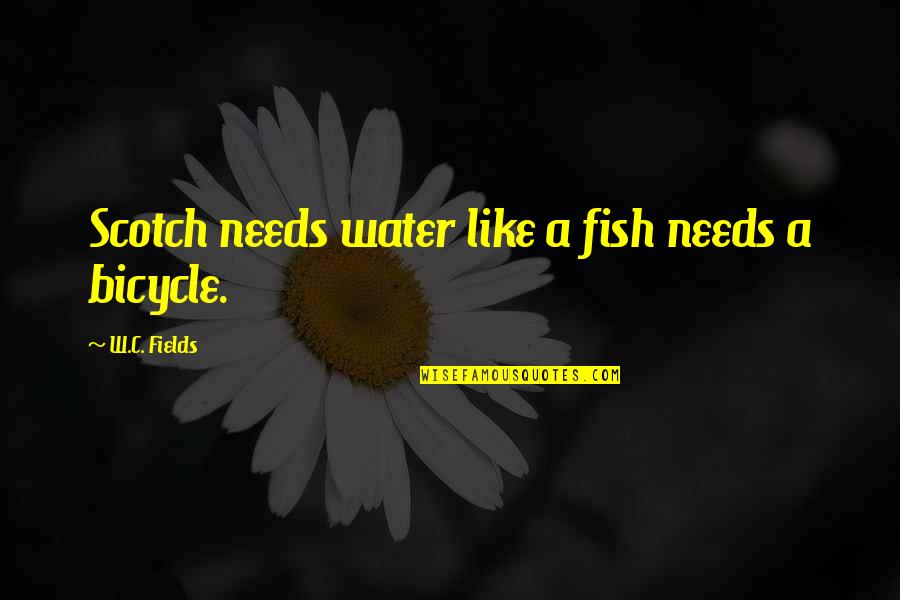 Dhanush Images With Quotes By W.C. Fields: Scotch needs water like a fish needs a