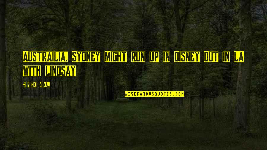 Dharma Punx Noah Levine Quotes By Nicki Minaj: Austrailia, Sydney Might run up in Disney Out